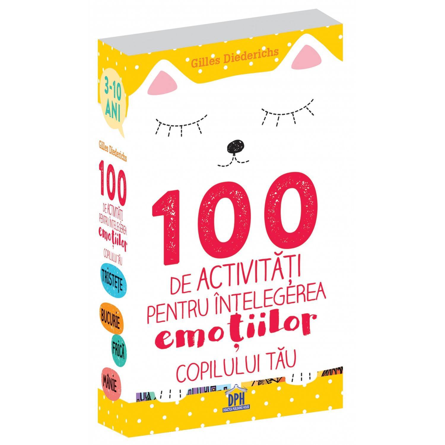 Set Jetoane 100 De Activitati Pentru Intelegerea Emotiilor Copilului Tau - Gilles Diederichs - Dph