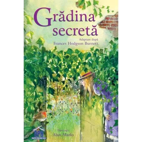 Gradina secreta - Frances Hodgson Burnett - carte - DPH