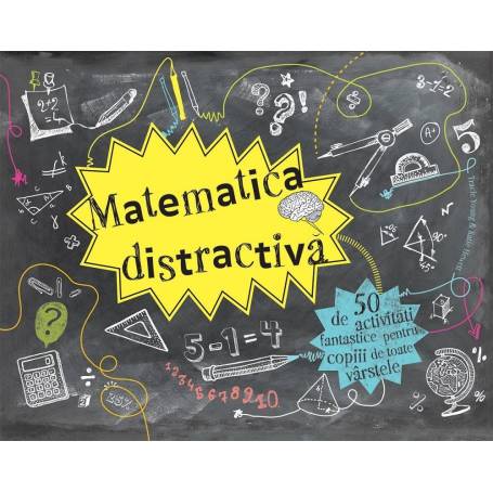 Matematica distractiva - 50 de activitati fantastice - Tracie Young, Katie Hewett - carte - DPH