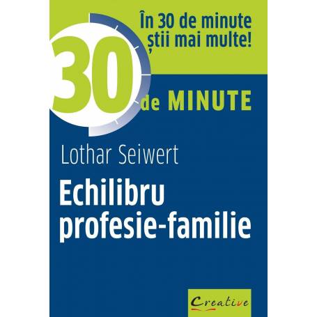 Echilibru profesie-familie - Lothar Seiwert - carte - DPH