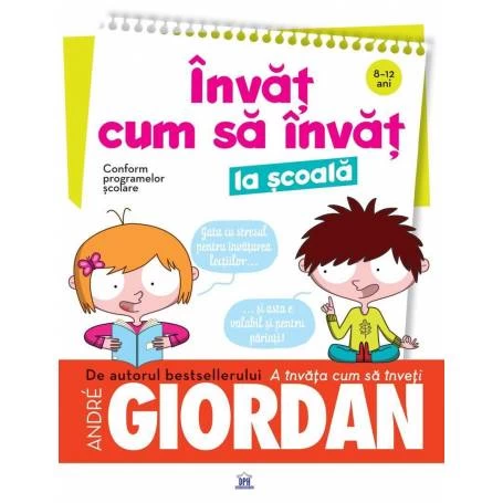 Invat cum sa invat la scoala - Andre Giordan - carte - DPH