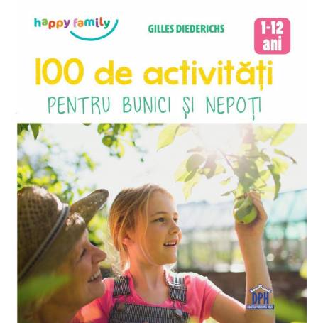 Carte 100 de activitati pentru bunici si nepoti, Gilles Diederichs, DPH