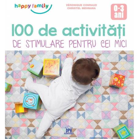 Carte 100 de Activitati de stimulare pentru cei mici, Véronique Conraud, DPH