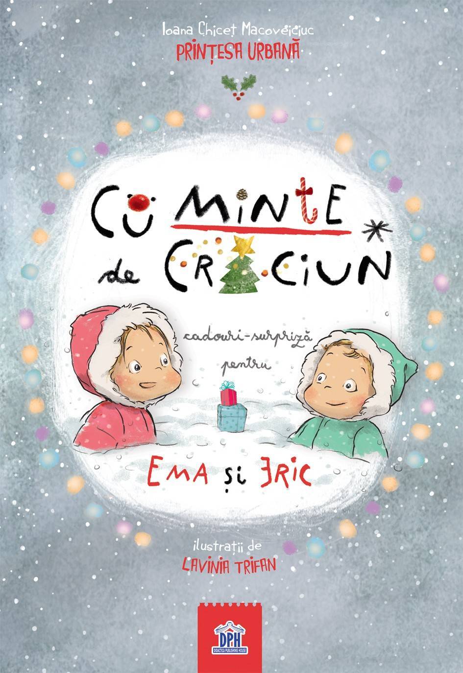 CuMinte de Craciun - Ioana Chicet-Macoveiciuc - Carte - Editura DPH - carte - DPH