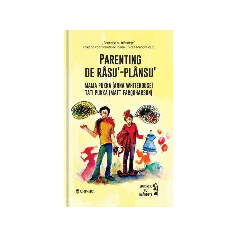 Parenting de rasu’‐plansu’ – carte - Editura Univers