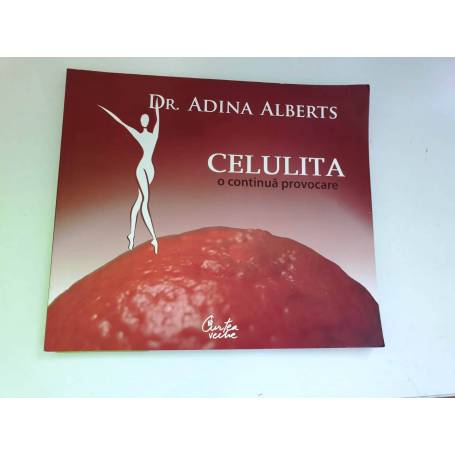 Celulita, o continua provocare, Adina Albert, carte, Curtea veche