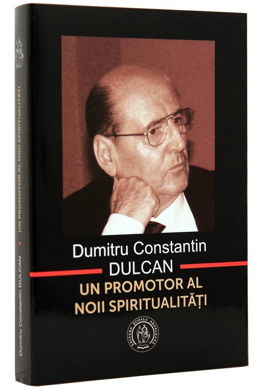 Dumitru constantin dulcan - un promotor al noii spiritualitati - carte