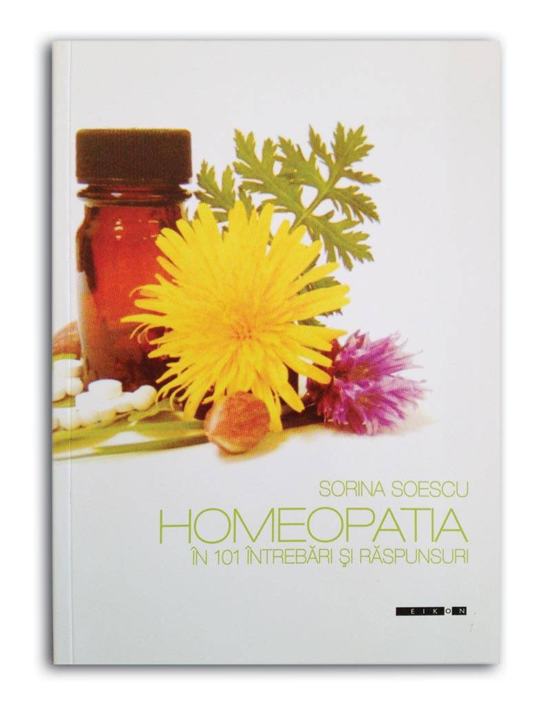 Homeopatia in 101 intrebari si raspunsuri - carte - sorina soescu