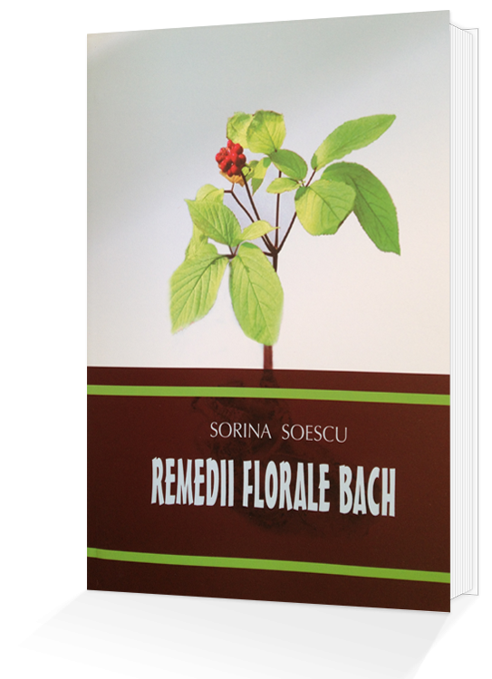 Remedii florale bach - carte - sorina soescu