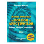 Marele dictionar al bolilor si afectiunilor - carte - Jacques Martel - Editura Ascendent 