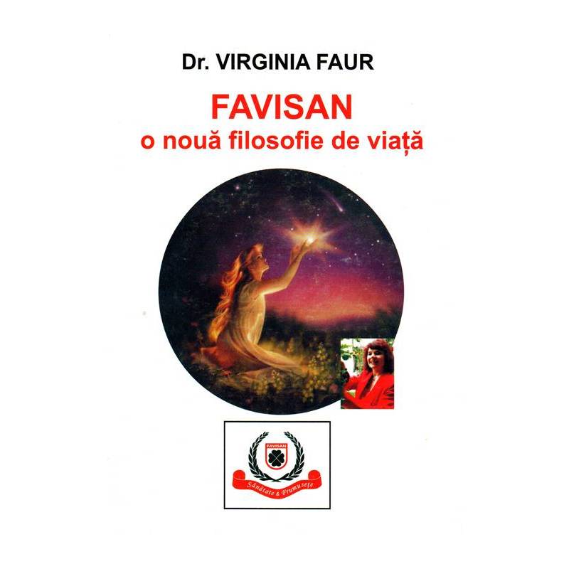 FAVISAN, o noua filosofie de viata - carte - Virgina Faur