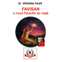 FAVISAN, o noua filosofie de viata - carte - Virgina Faur