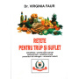 Retete pentru trup si suflet- carte - Virgina Faur - Favisan