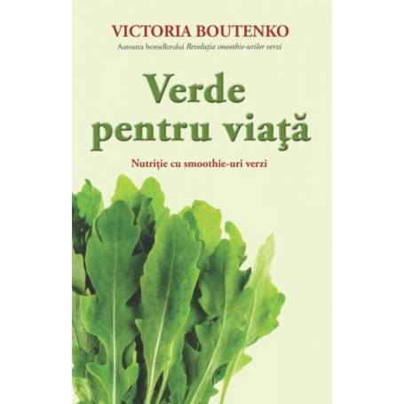 Verde pentru viata - carte- Victoria Boutenko