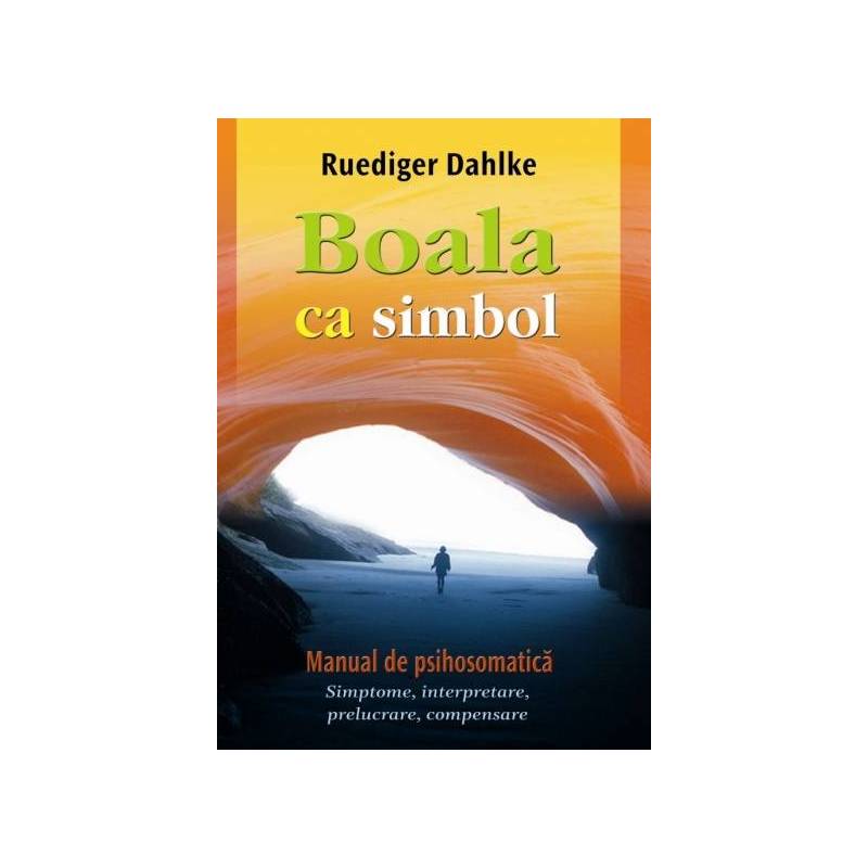 Boala ca simbol - carte - Ruediger Dahlke