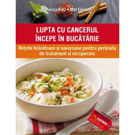 Lupta cu cancerul incepe din bucatarie - carte 