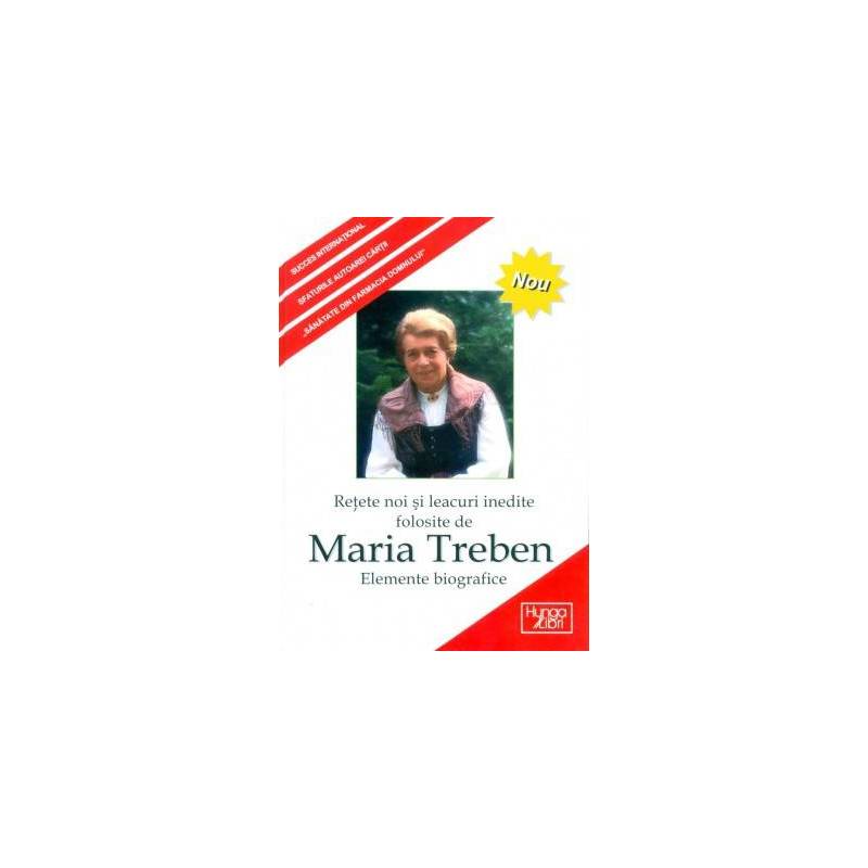 Retete noi si leacuri inedite folosite de Maria Treben - carte
