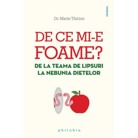 De ce mi-e foame - carte - Marie Thirion 