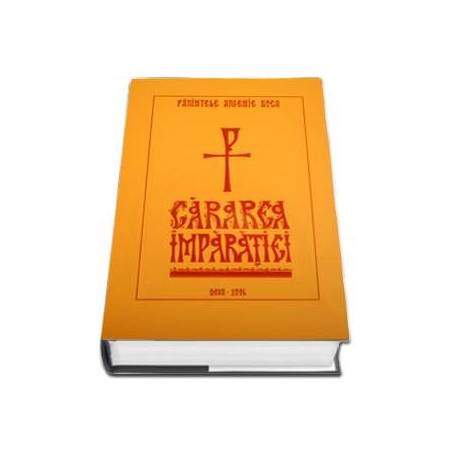 Cararea Imparatiei - Arsenie Boca