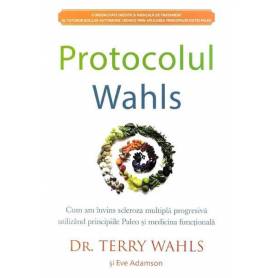 Protocolul Wahls, Carte, DR. TERRY WAHLS SI EVE ADAMSON - adevar divin