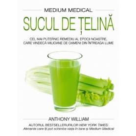 Sucul de telina - Carte - Anthony William, Adevar Divin