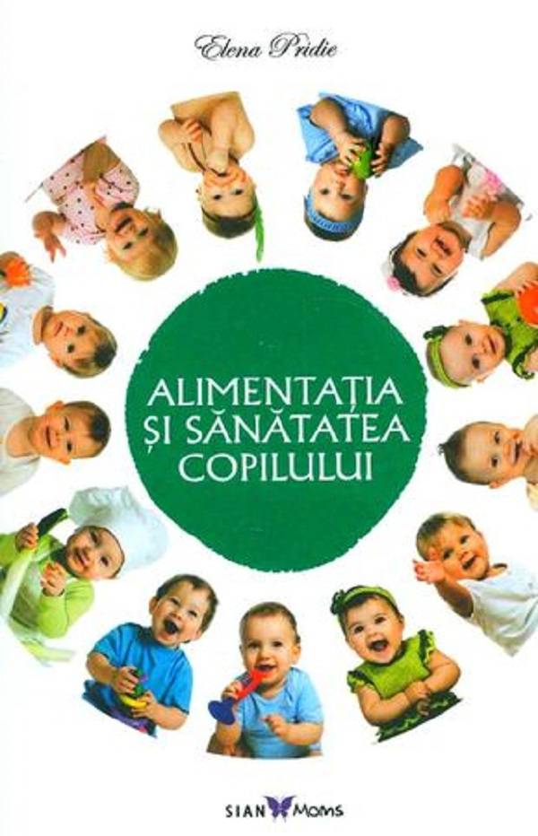 Alimentatia si sanatatea copilului - carte - elena pridie, all