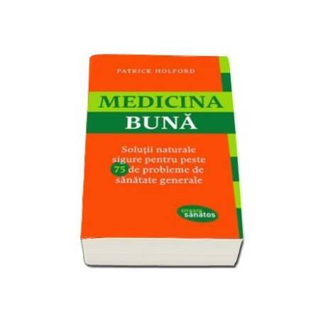 Medicina Buna - Carte - Patrick Holford, Editura Lifestyle