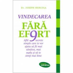 Vindecarea fara efort - Carte - Joseph Mercola, Editura Lifestyle