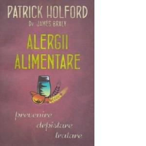 Alergii alimentare - carte - patrick holford, james braly, editura litera