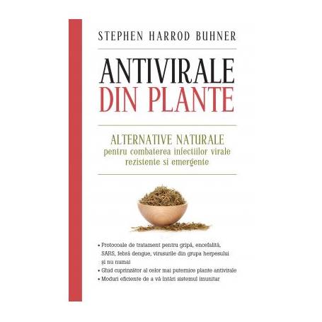 Antivirale din plante - Carte - Stephen Harrod Buhner, Editura Litera