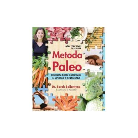 Metoda Paleo - Carte - Sarah Ballantyne, Editura Litera
