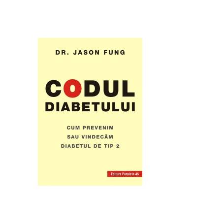 Codul Diabetului - Carte - Jason Fung, Editura Paralela 45