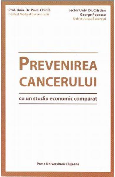 Prevenirea cancerului - carte - pavel chirila, cristian george popescu, presa universitara clujeana