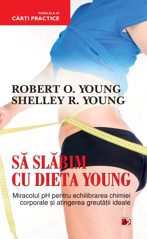 Sa slabim cu dieta young - carte - dr. robert young