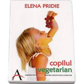 Copilul vegetarian - carte - Elena Prinde - Advent