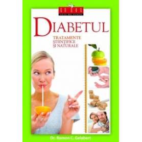 Diabetul – tratamente stiintifice si naturale - carte -Ramon C. Gelabert - Viata si Sanatate