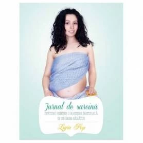 Jurnal de sarcina - carte - Ligia Pop - Curtea Veche 