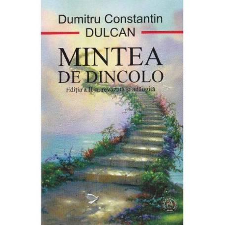Mintea de dincolo editia a 2 a - carte - Dumitru Constantin Dulcan - Editura Eikon