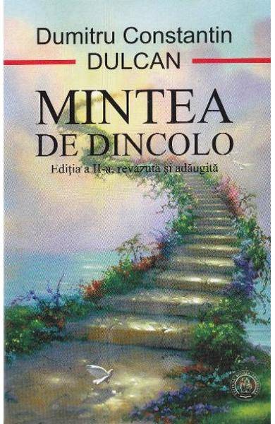 Mintea de dincolo editia a 2 a - carte - dumitru constantin dulcan - editura eikon