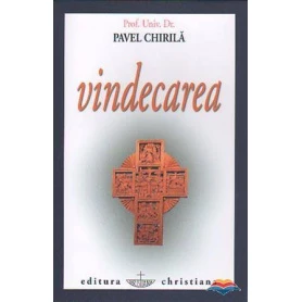 Vindecarea - carte - Pavel Chirila - Editura Christiana