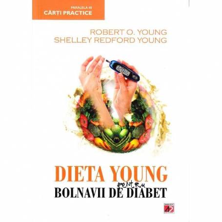 Dieta Young - pentru bolnavii de diabet - carte - Dr. Robert Young