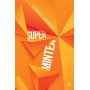 Super mintea, Norman E. Rosenthal - carte - Curtea Veche