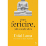 Dalai Lama: Despre fericire, viata si multe altele, Rajiv Mehrotra, Dalai Lama - carte - Curtea Veche