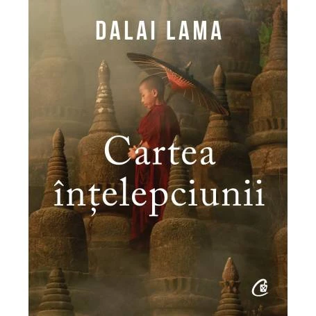 Cartea intelepciunii, Dalai Lama - carte - Curtea Veche
