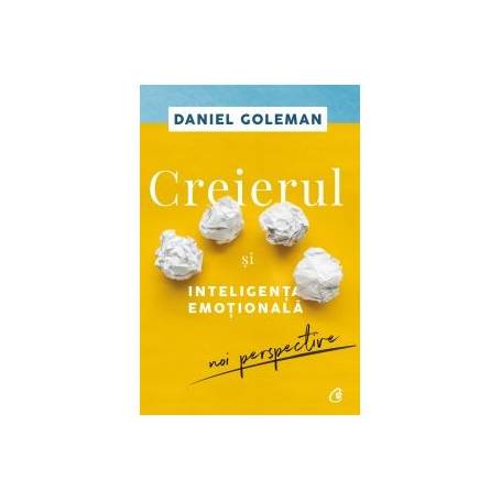 Creierul si inteligenta emotionala - carte - Daniel Goleman - Curtea Veche
