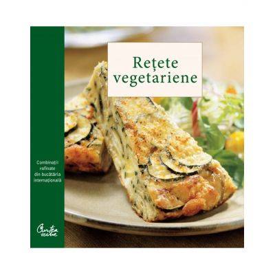 Retete vegetariene - carte - chuck williams - curtea veche