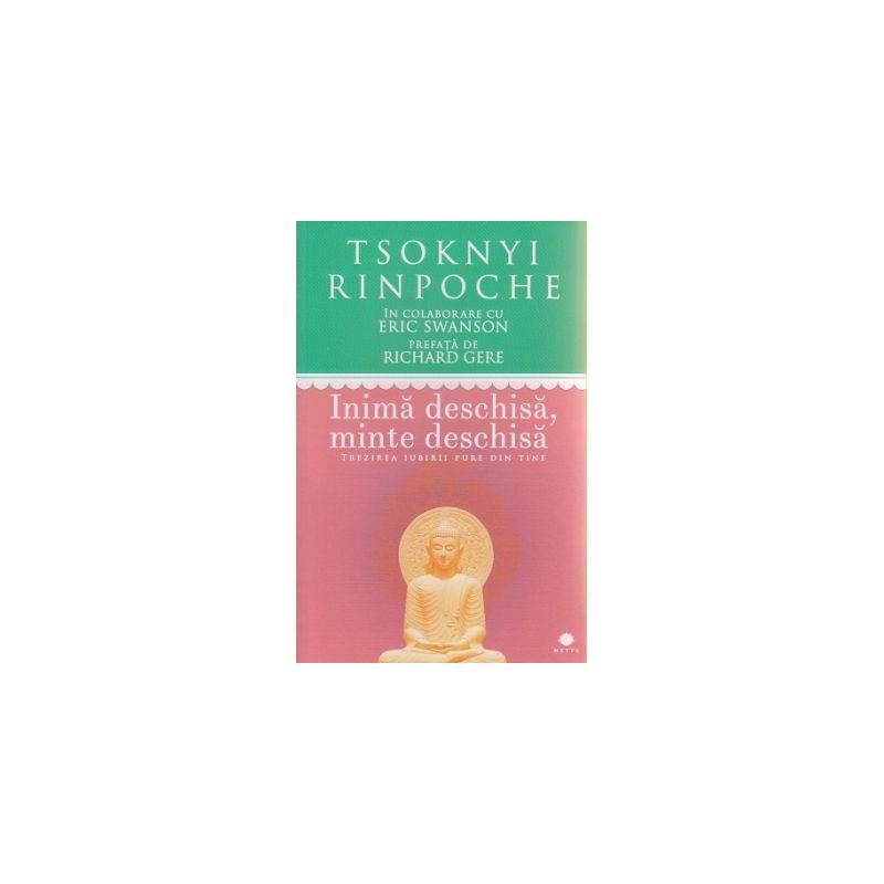Inima deschisa, minte deschisa - carte - Eric Swanson,Tsoknyi