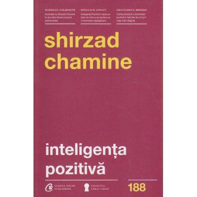 Inteligenta pozitiva - carte - shirzad chamine - curtea veche
