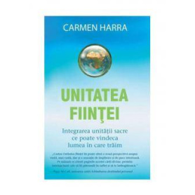 Unitatea fiintei -carte- Harra Carmen - Adevar Divin
