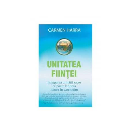 Unitatea fiintei -carte- Harra Carmen - Adevar Divin